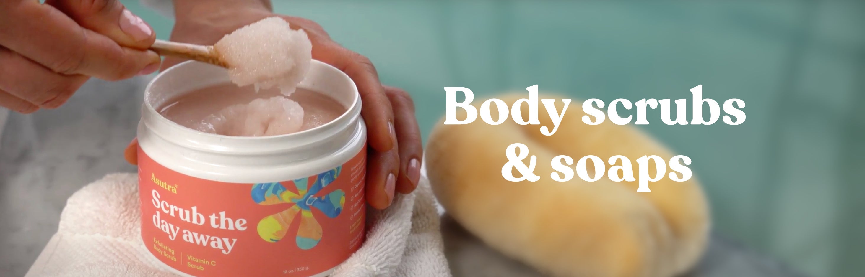 Body Scrubs & Soaps